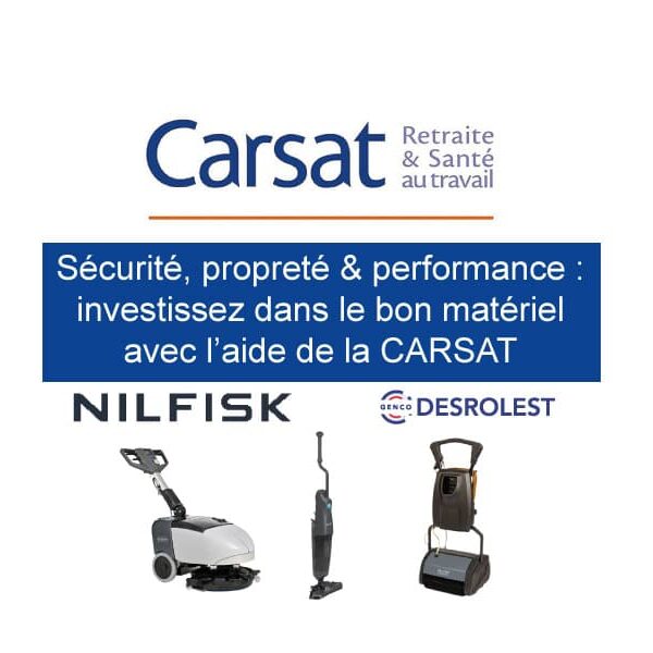 Bénéficiez jusqu’à 70 % d’aide CARSAT sur l’achat de laveuses NILFISK pour prévenir les TMS et les chutes. DESROLEST vous accompagne dans votre démarche.